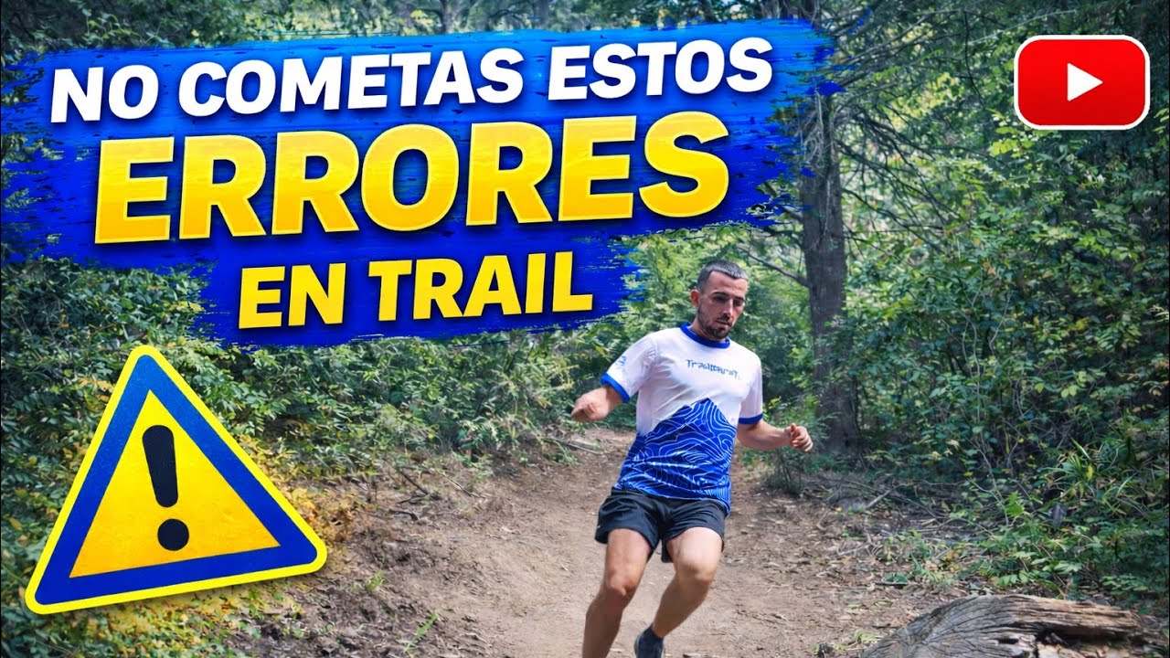 Evítalos para que puedas MEJORAR en TRAIL running