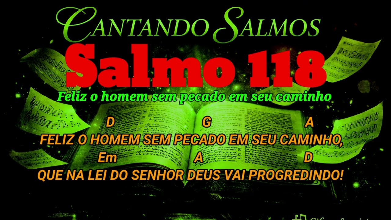 Salmo 118, feliz o homem sem pecado 