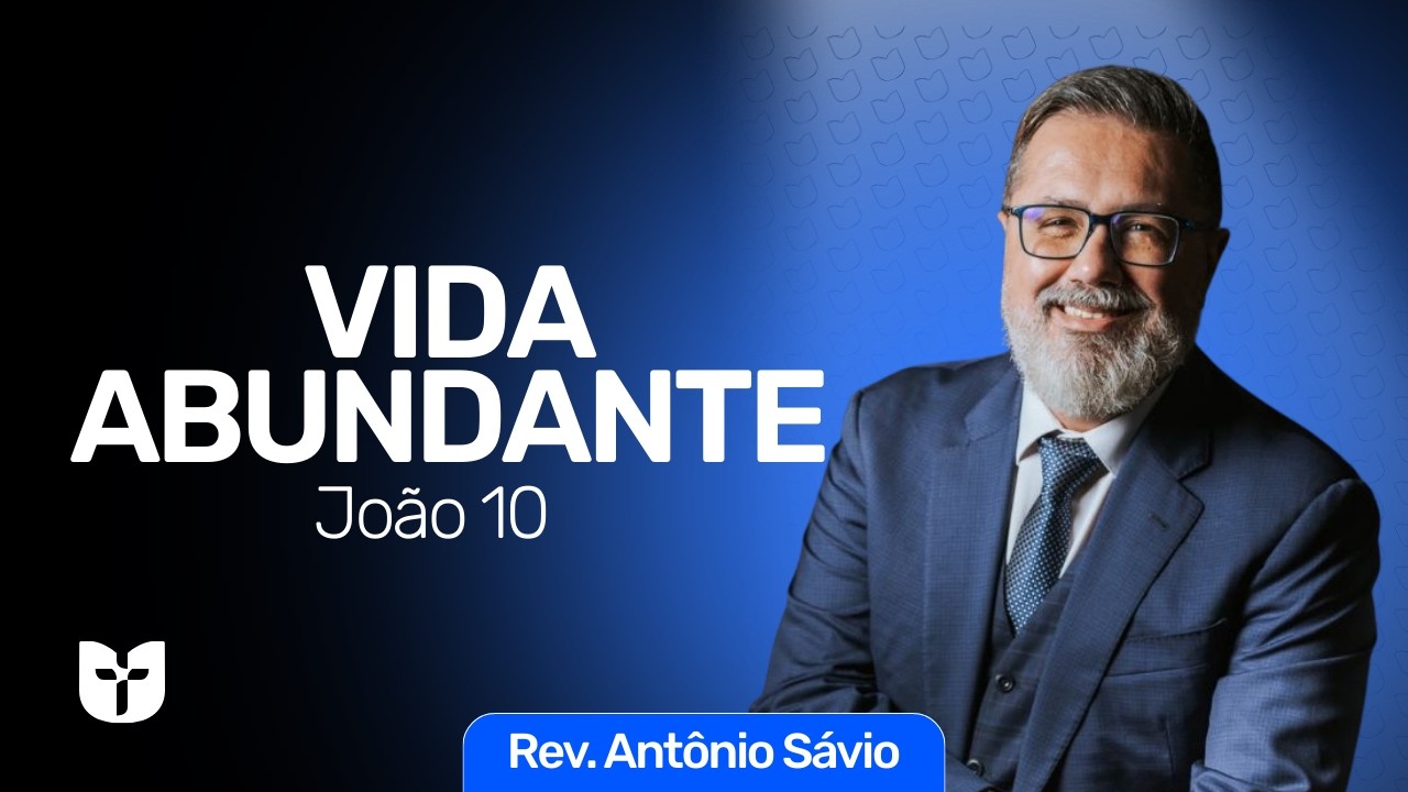Características da Vida Abundante a partir de Jesus | CTK United | Rev. Antonio Sávio