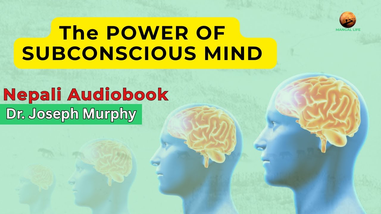 The Power of Subconscious Mind in Nepali | Motivational Audio/Visual book with Real Life Stories