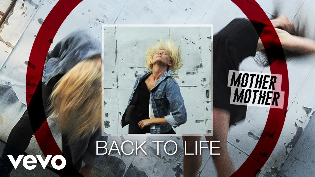 Mother Mother - Back To Life (Audio)