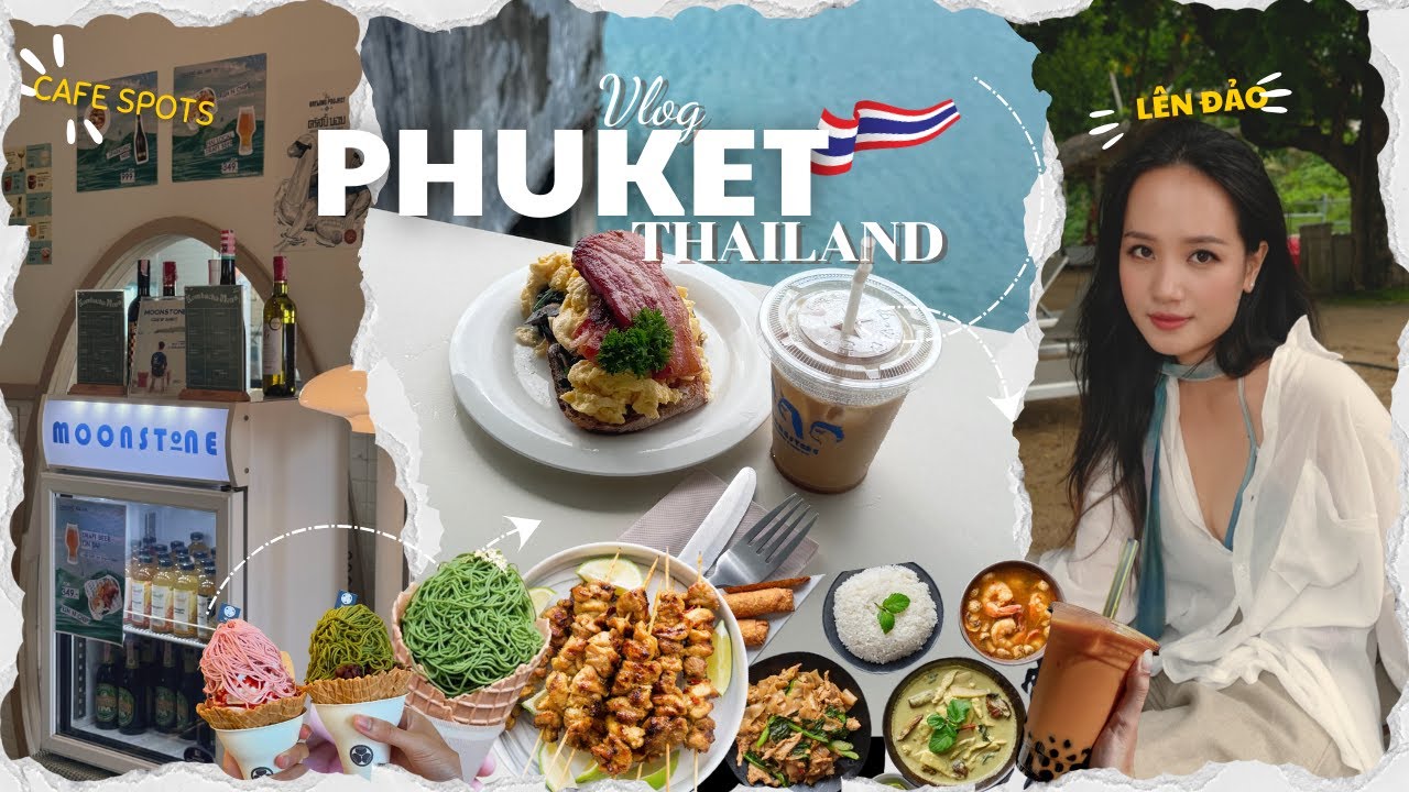 Thailand Vlog: 6 Ngày tuyệt vời ở Phuket: Cafe, Check in, Ăn ngon và Kando SEA Trip 💕