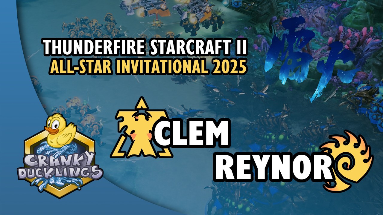 Clem vs Reynor - TvZ | Thunderfire SC2 All-Star Invitational 2025 - Day 2 | StarCraft 2 Tournament