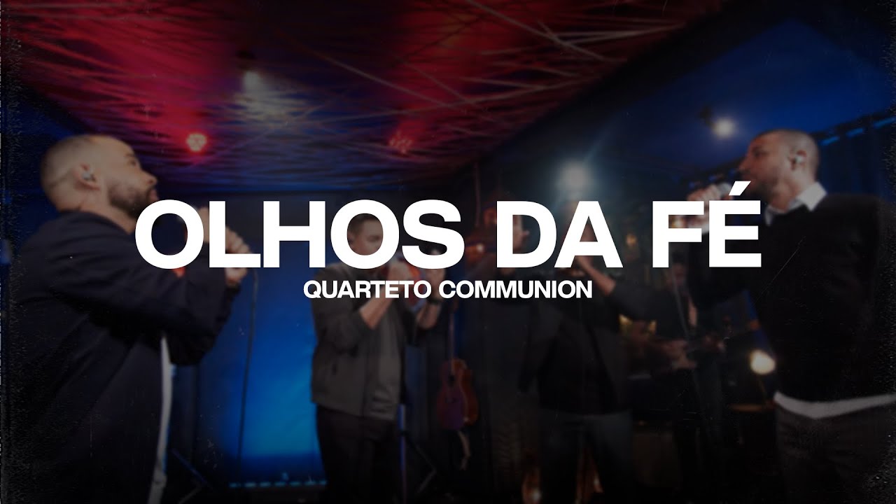 Olhos da Fé | Communion