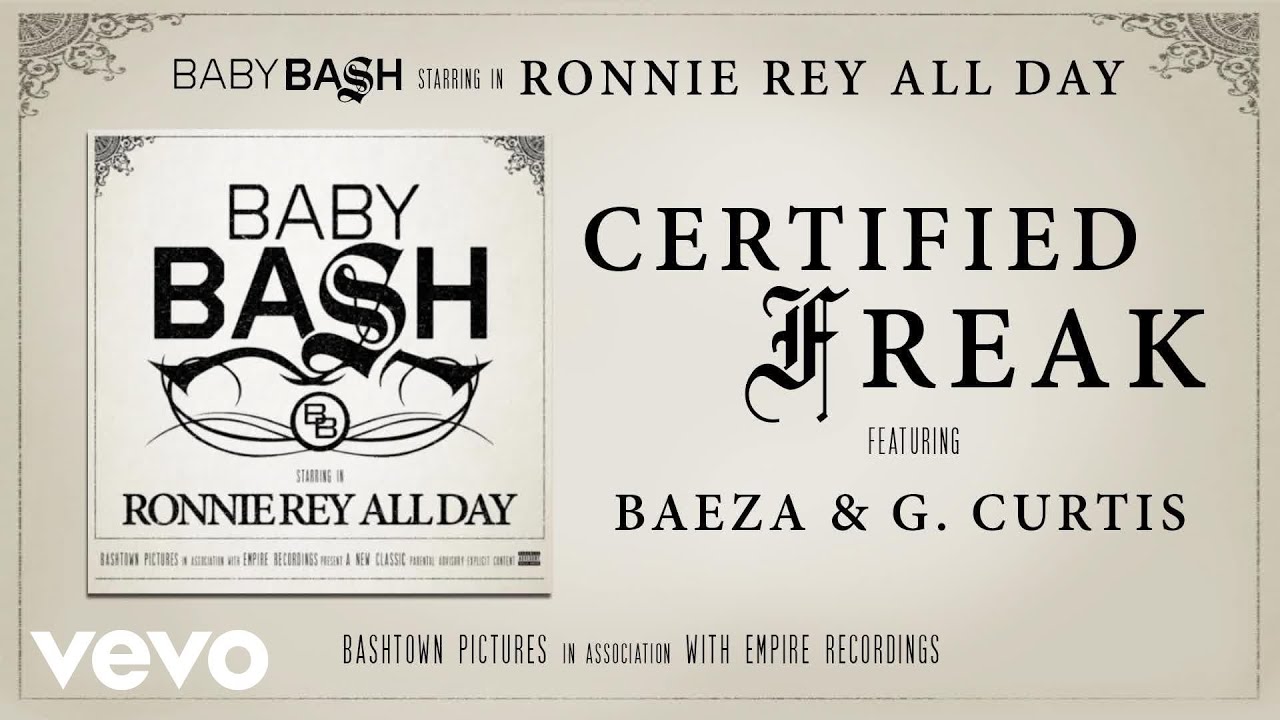 Baby Bash - Certified Freak (Audio) ft. Baeza, G. Curtis