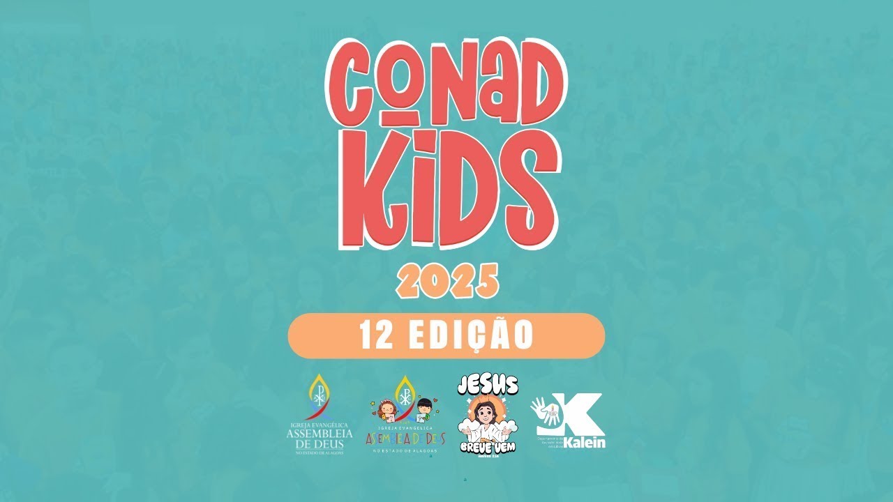 CONAD KIDS TERCEIRA REGIÃO l 03.03.2025  | ACESSÍVEL EM LIBRAS l POLO 1