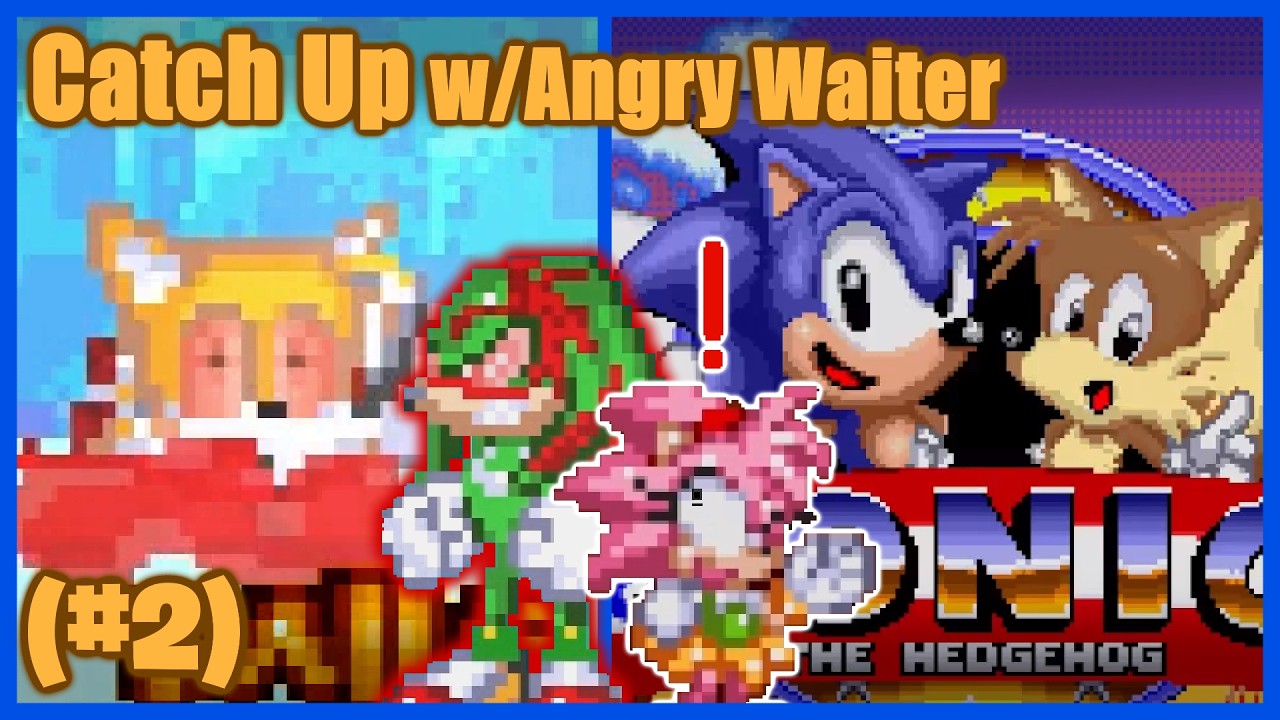 🔴 EXE/Sonic Game Catch-Up w/Angry Waiter (#2)