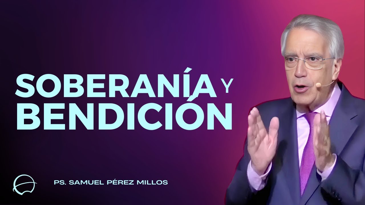 Soberania Y Bendicion | Samuel P&eacute;rez Millos | Iglesia Unida de Vigo