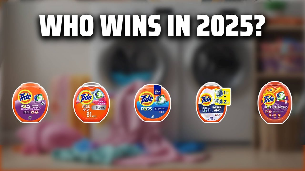 The Top 5 Best Tide Pods in 2025 - Must Watch Before Buying!
