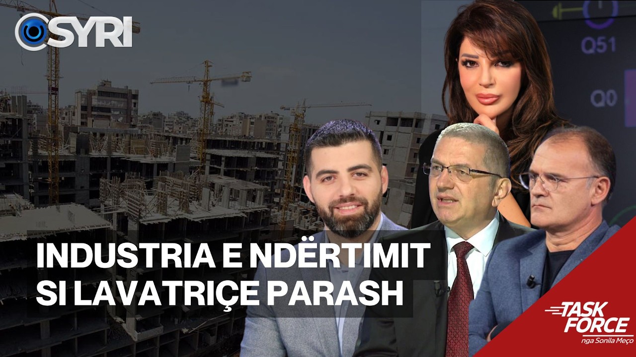 TASK FORCE/ Industria e nd&euml;rtimit si lavatri&ccedil;e parash