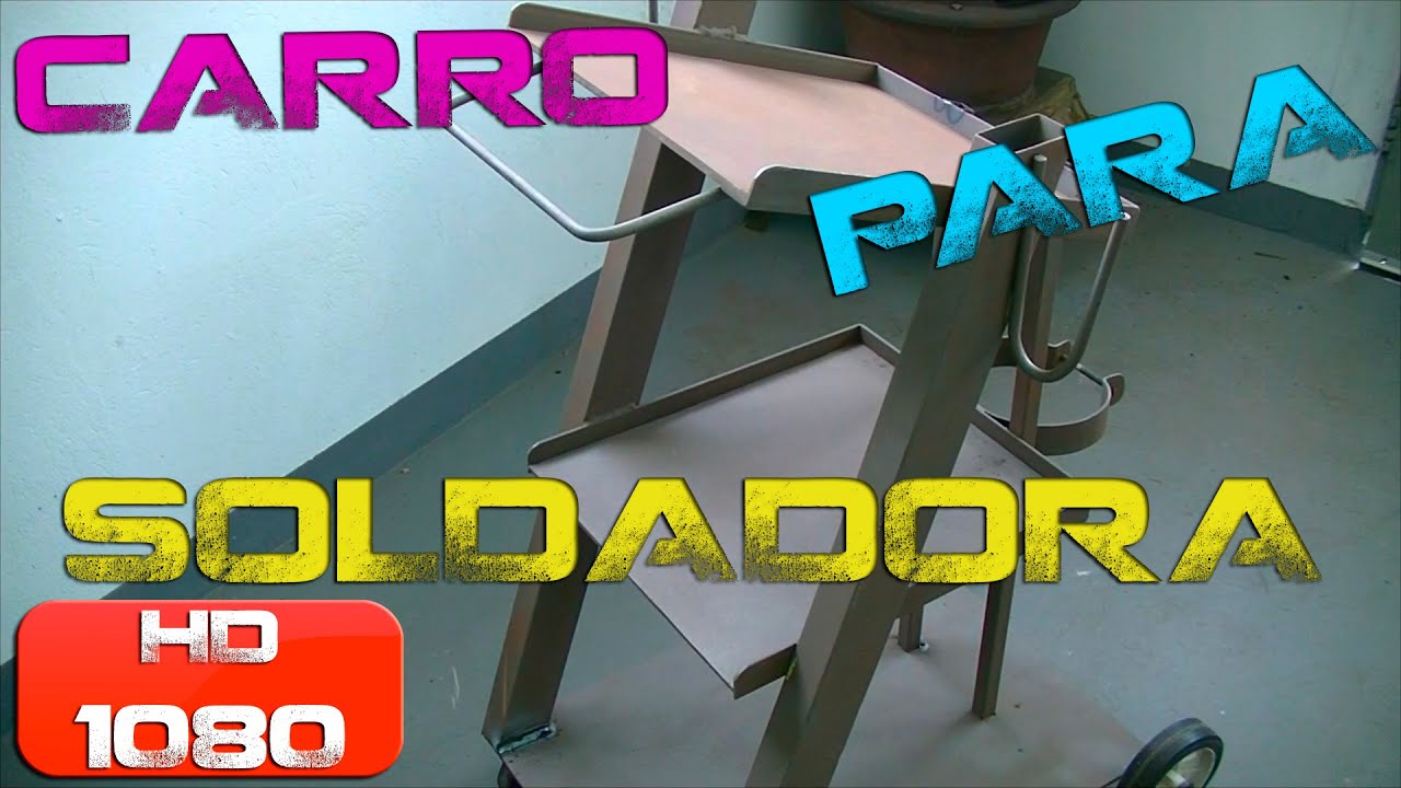 Carro para soldadora | Welding Cart