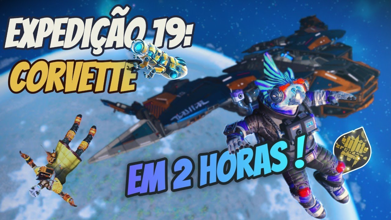 EXPEDIÇÃO 19: CORVETA - Remix  em 2 HORAS! | Tutorial | No Man's Sky