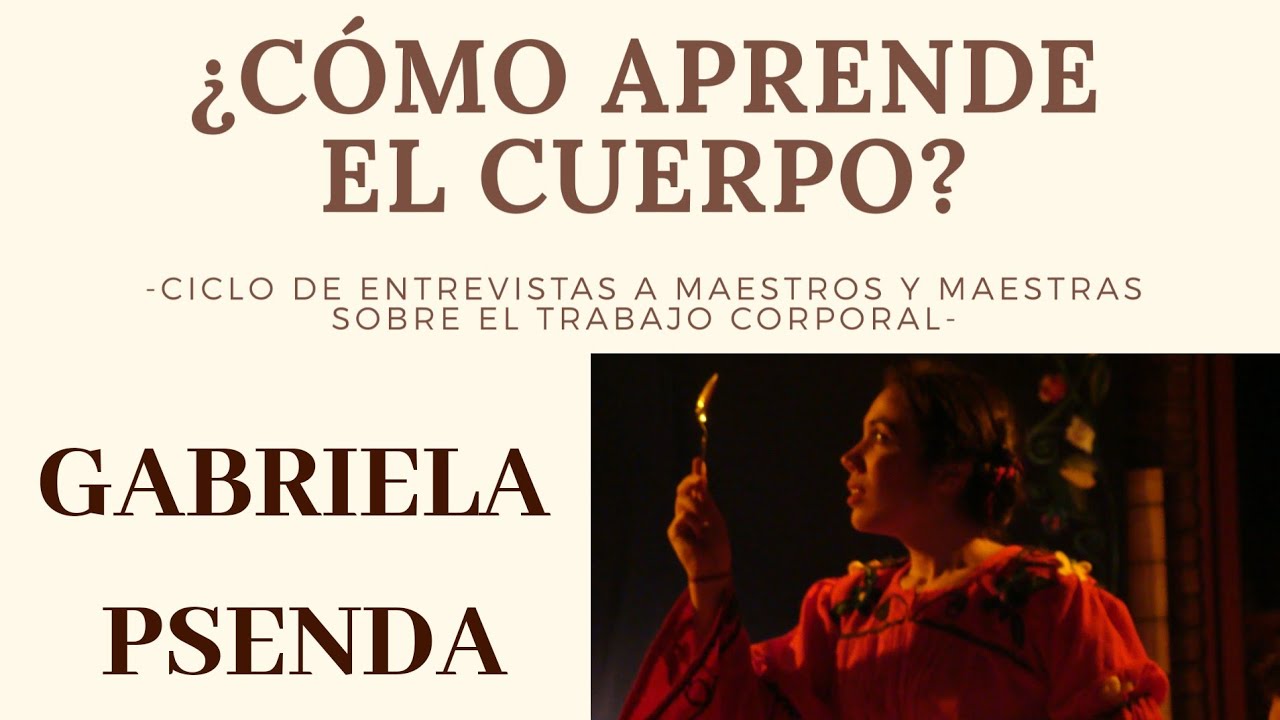 ¿Cómo aprende el cuerpo? / Entrevista a Gabriela Psenda