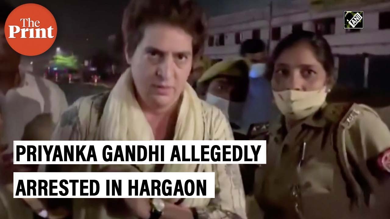 Priyanka Gandhi Vadra arrested in UP's Hargaon, claims Youth Congress President