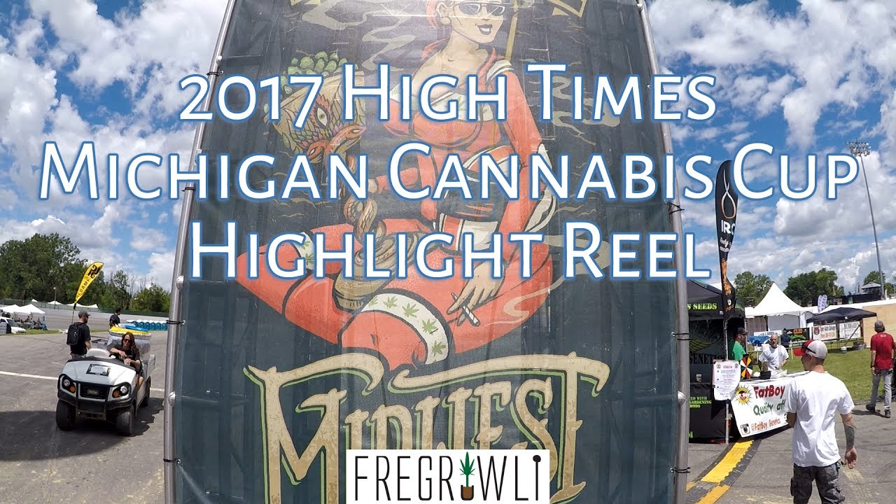 2017 Michigan High Times Cannabis Cup Highlight Reel