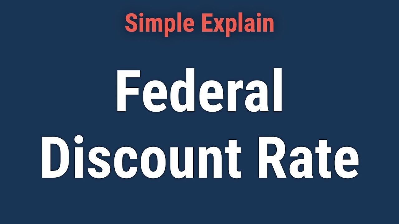 Federal Discount Rate: Definition, vs. Federal Funds Rate
