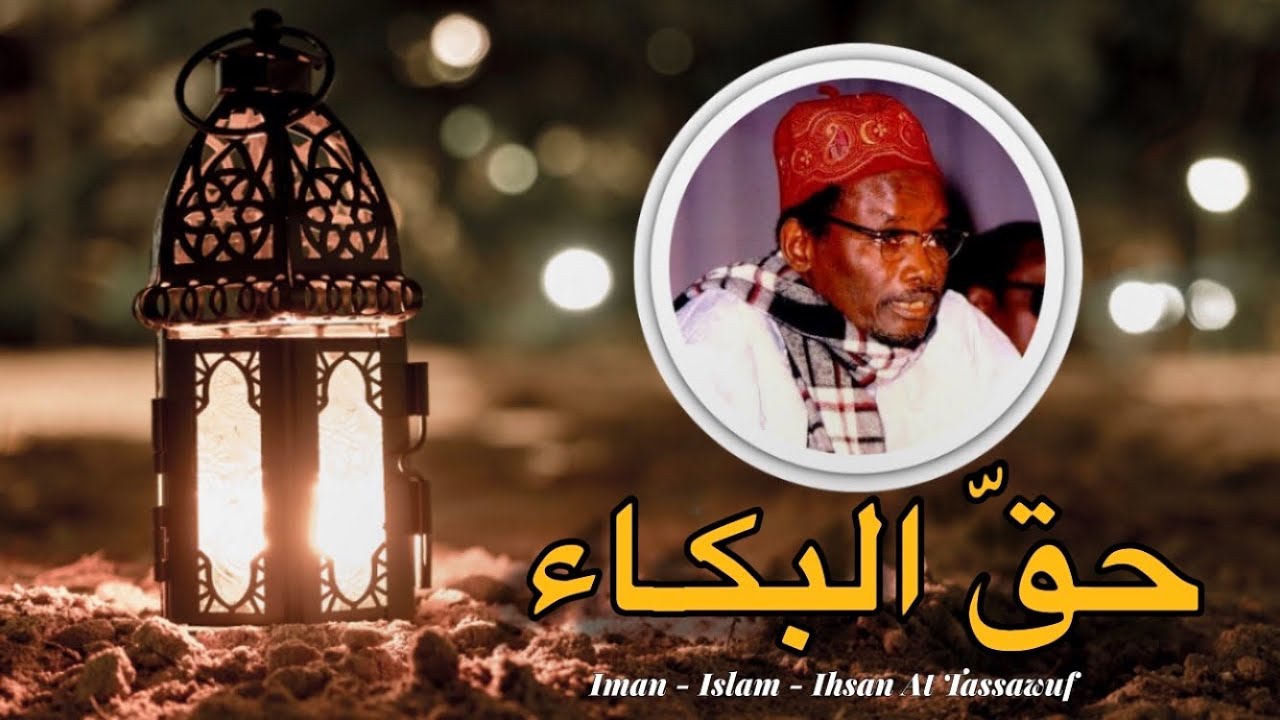 HUQAL BUKÁ’U / Dr. Serigne Sam Mbaye (Ra)