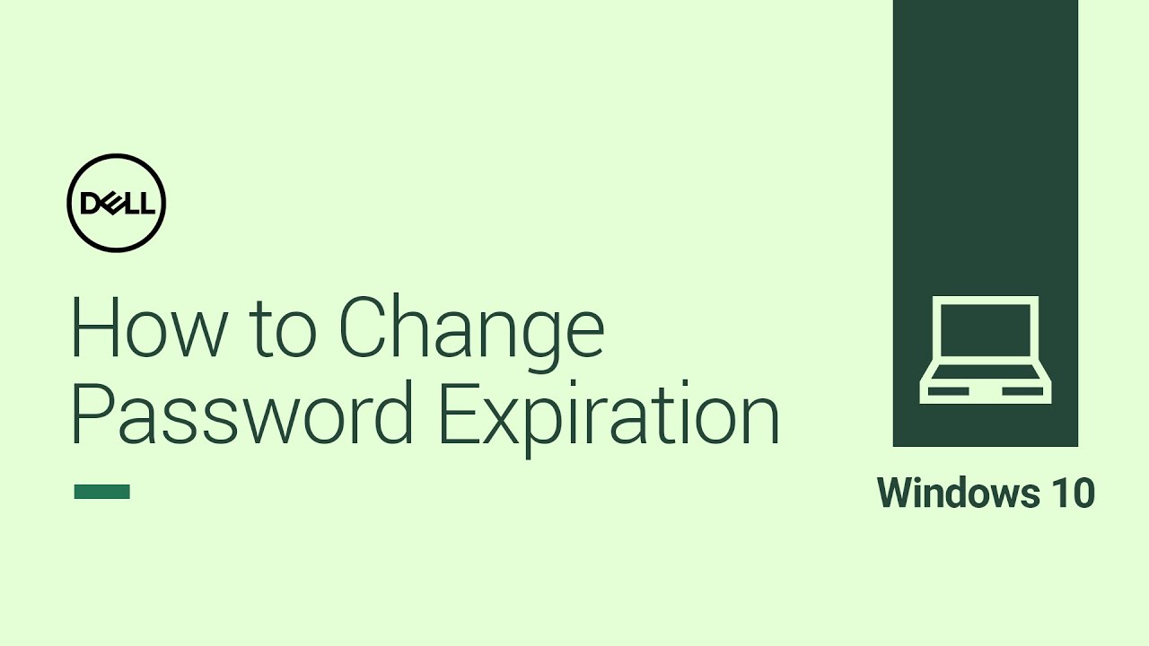 How to Change Password Expiration in Windows 10 &ndash; Local Account (Official Dell Tech Support)