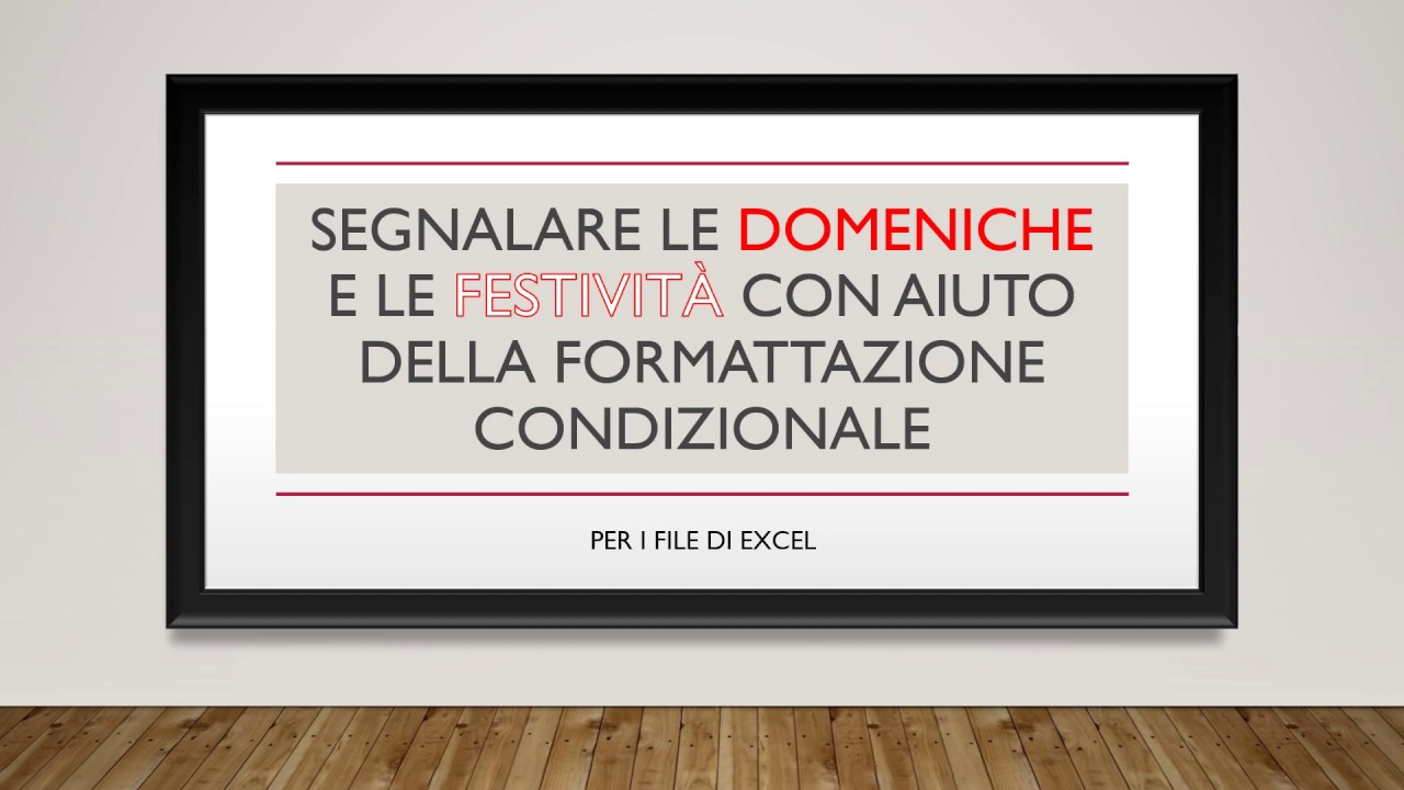 Segnalare le domeniche e le festività con aiuto della formattazione condizionale