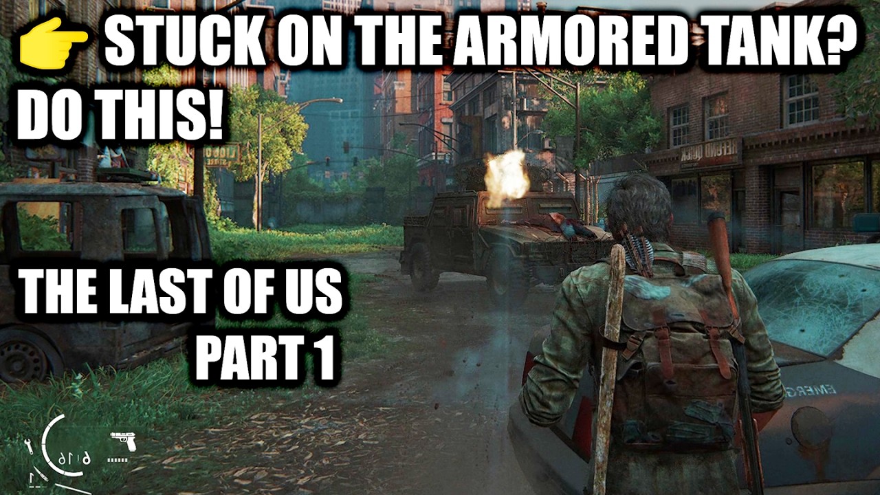 How To Get Past The Armored Truck - The Last Of Us Part 1