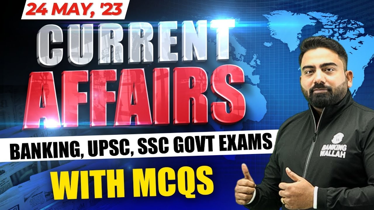 Daily Current Affairs by Abhijeet Sir | 24 May 2023 Current Affairs | Banking | UPSC |  SSC
