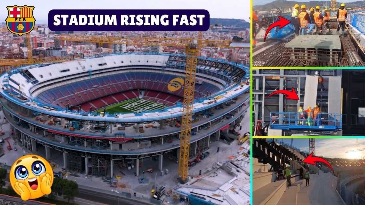 Camp Nou Is Rising Faster Than Expected | Complete Stadium Transformation