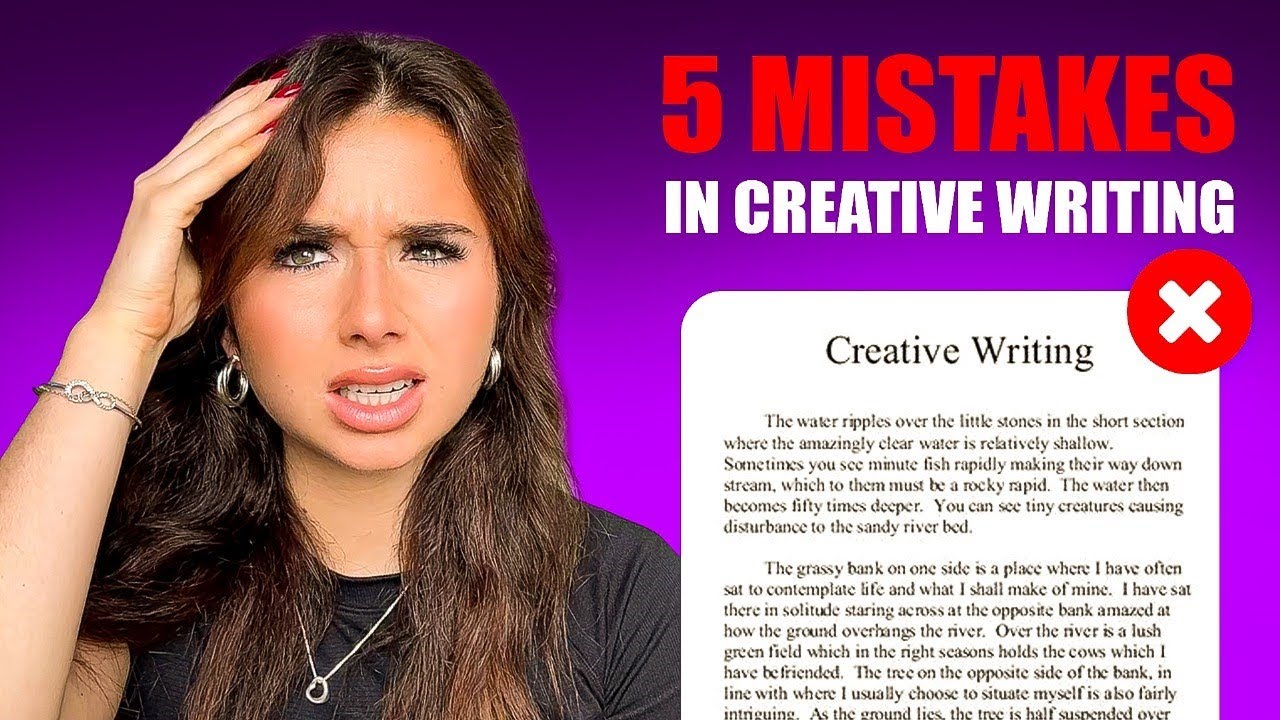 5 mistakes that are stopping you getting FULL marks in your Creative Writing