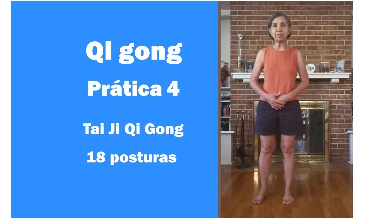 Tai Ji Qi Gong Prática 4
