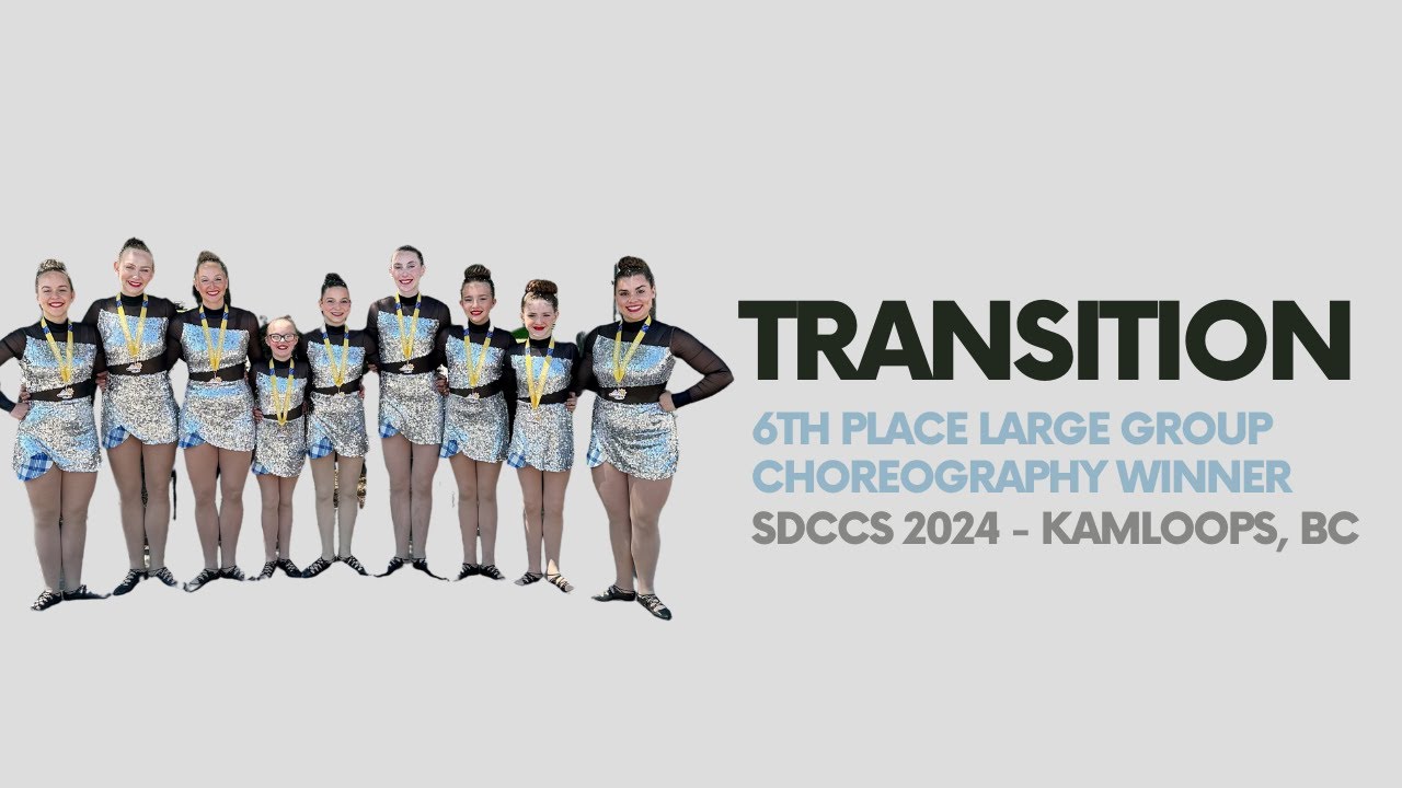 Transition - SDCCS 2024 6th Place Winner Large Group Choreography Highland Dance