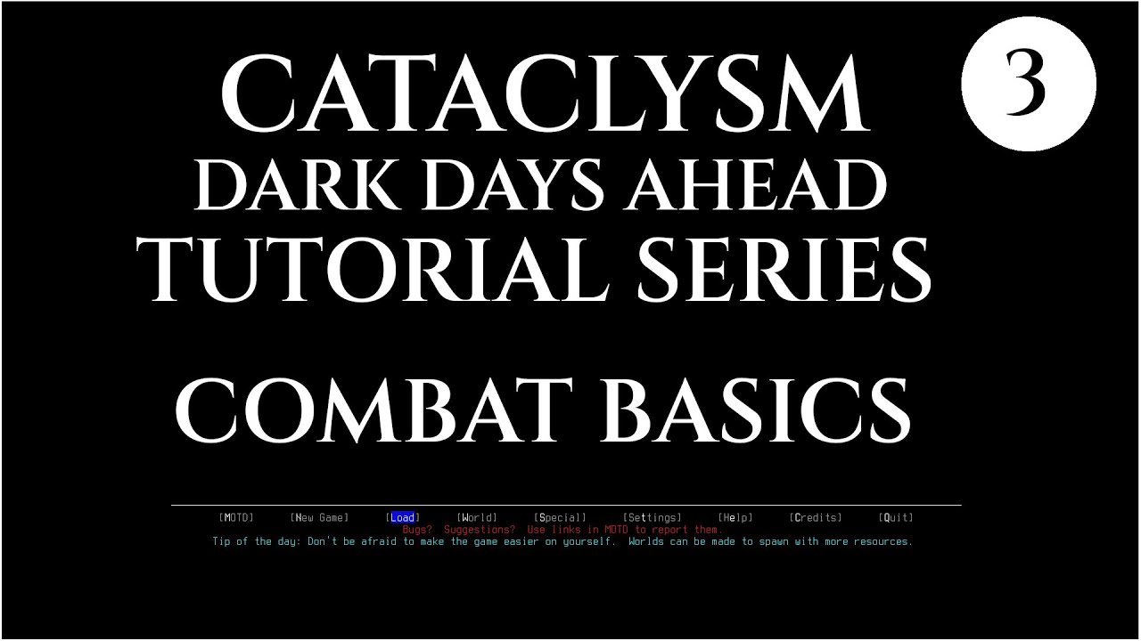 ОСНОВЫ БОЯ - 03 Cataclysm Dark Days Ahead - УЧЕБНОЕ ПОСОБИЕ CDDA
