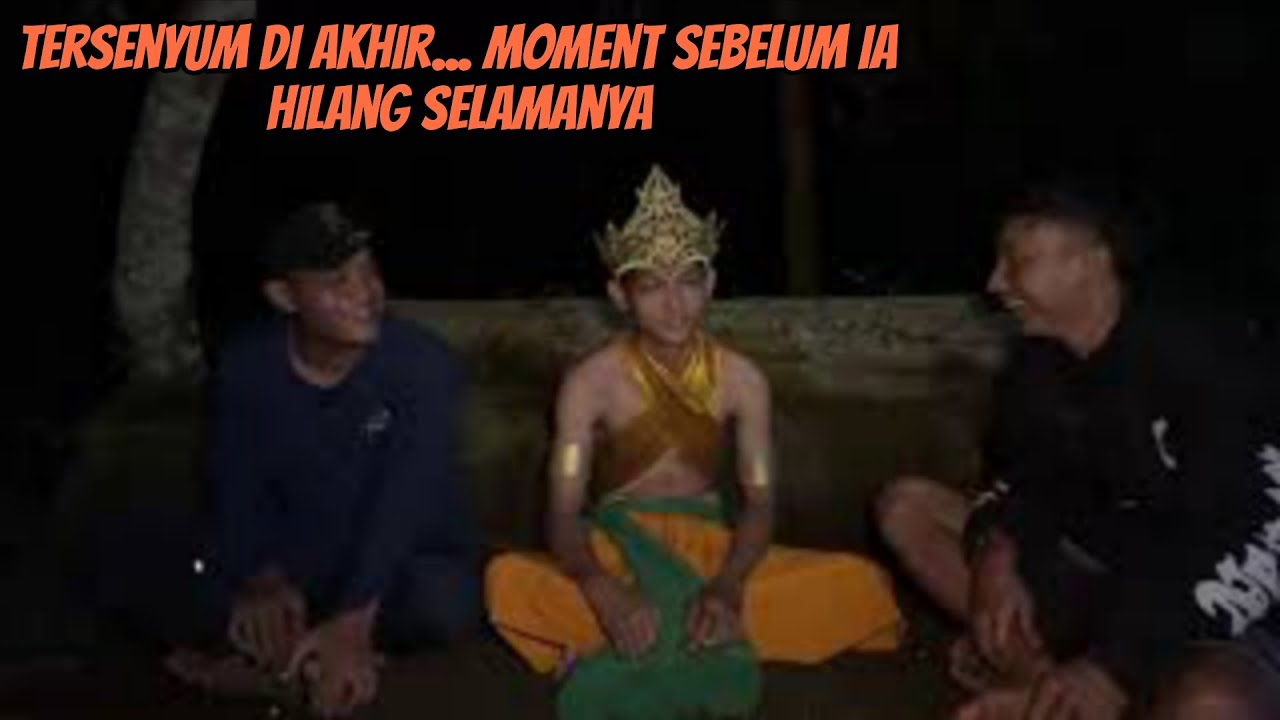 Tersenyum di Akhir... Moment Sebelum Ia Hilang Selamanya