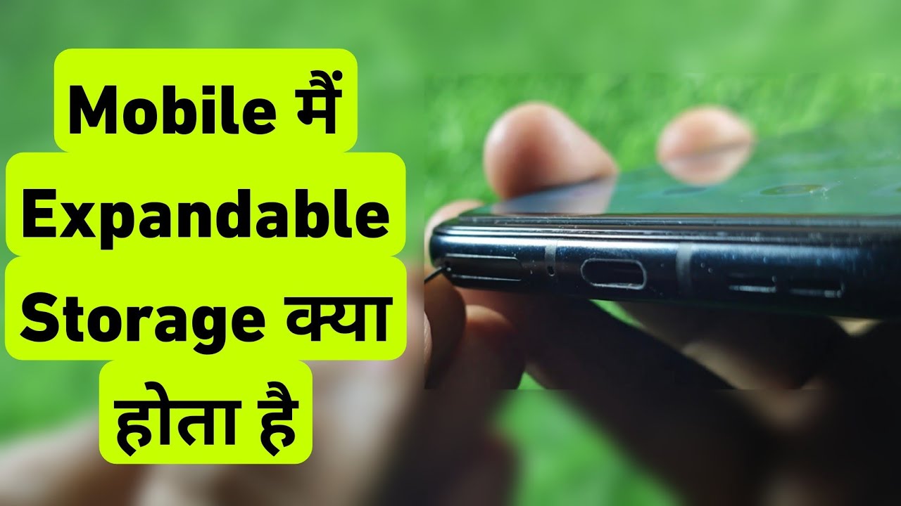 Mobile Me Expandable Storage Kya Hota Hai | What is Expandable Storage in Smartphone