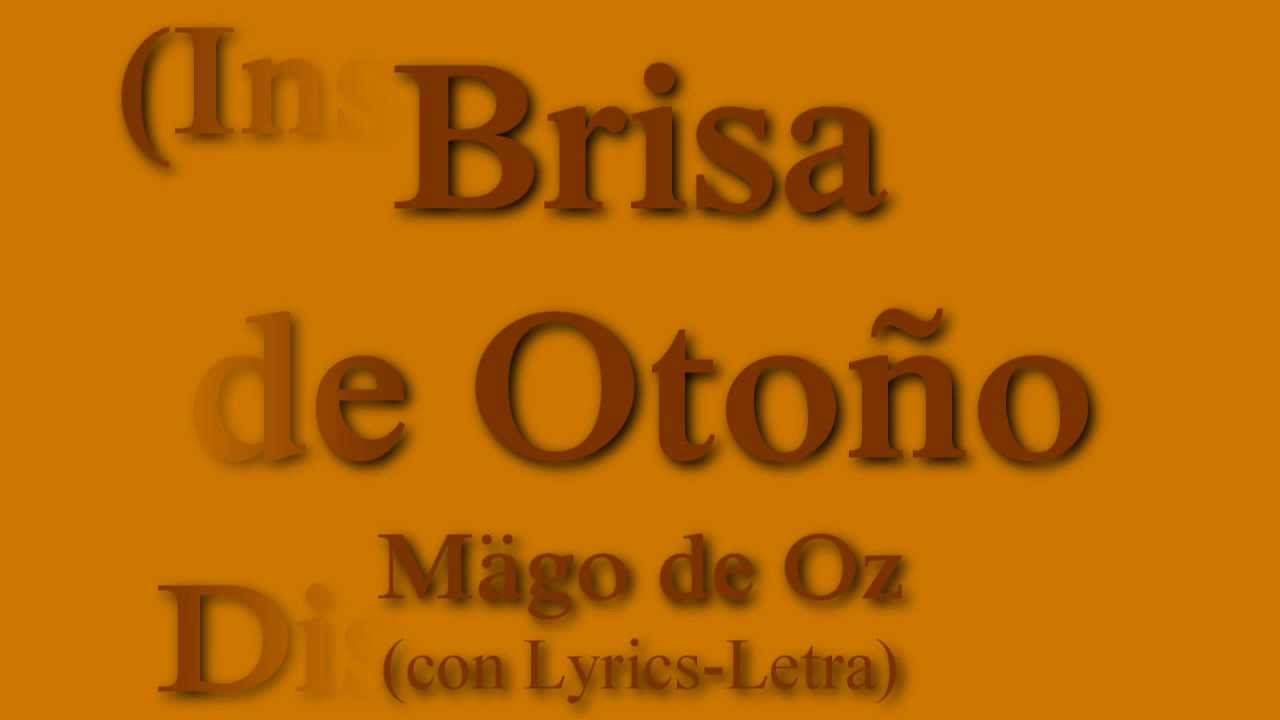 Brisa de Oto&ntilde;o-M&auml;go de Oz (con Lyrics-Letra)