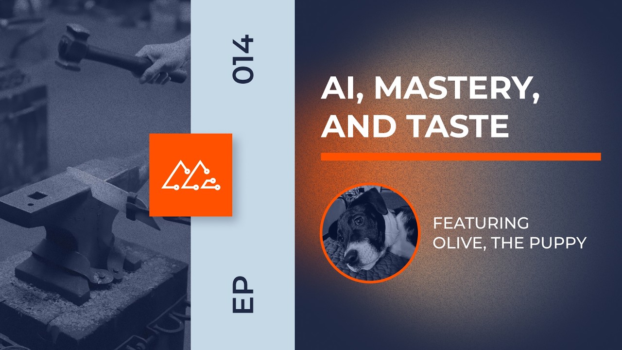 AI, Mastery, and Taste