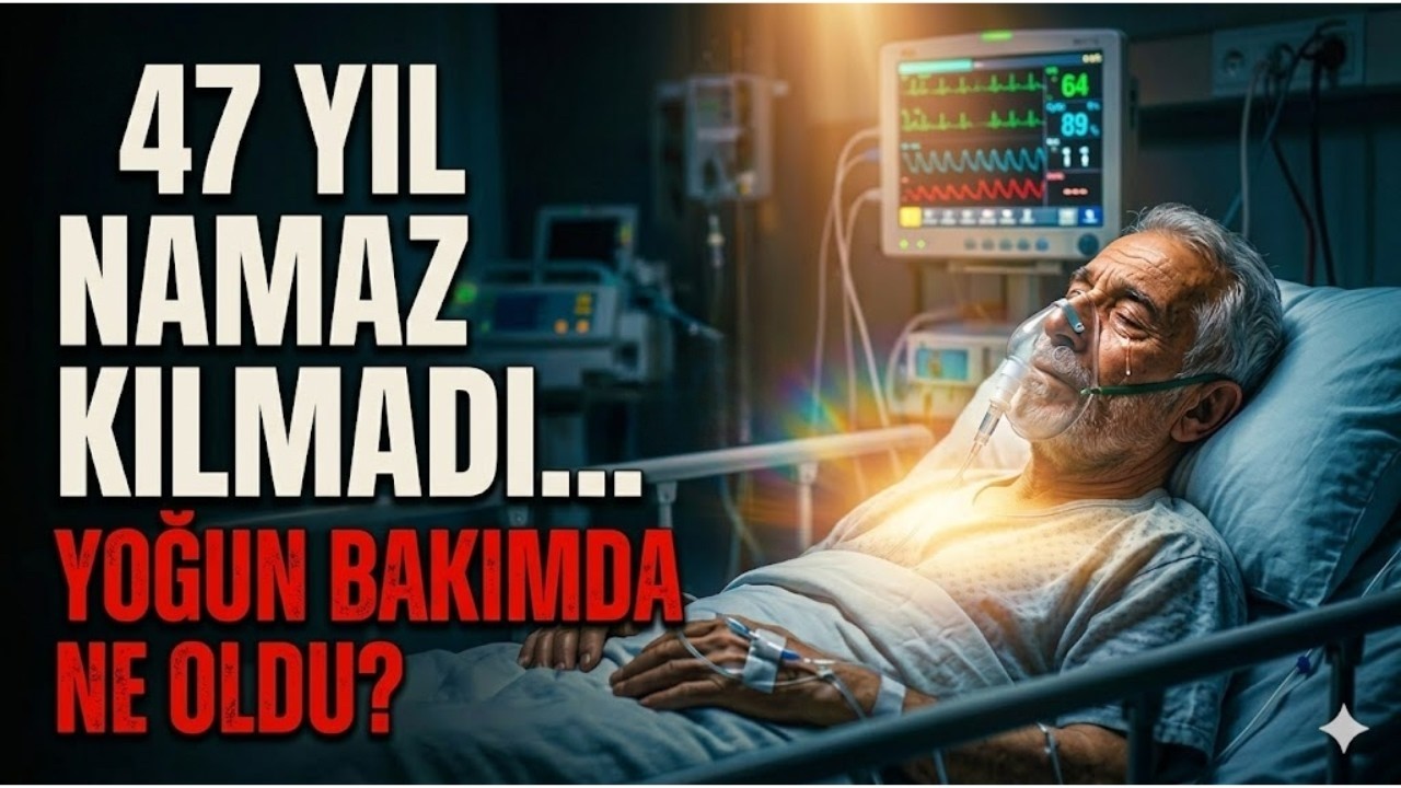 Son Nefesteki Sır: Yoğun Bakımda Yaşanan Manevi Uyanış | Gerçek Hikaye