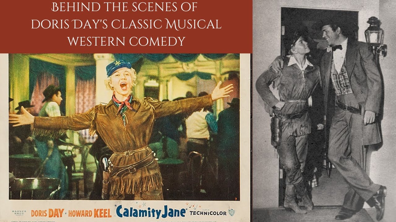 Behind The Scenes Of Doris Day's Classic Musical Western - CALAMITY JANE 1953