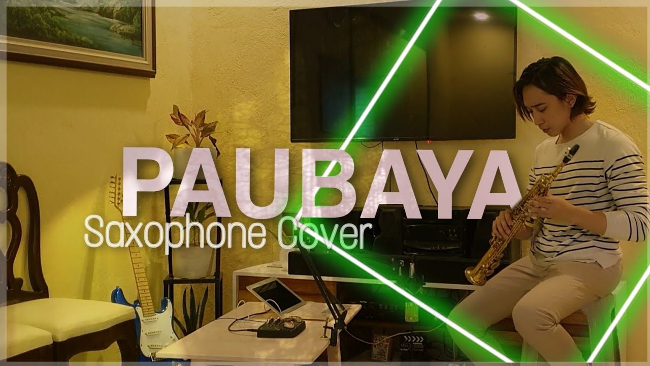 PAUBAYA - Saxophone Cover