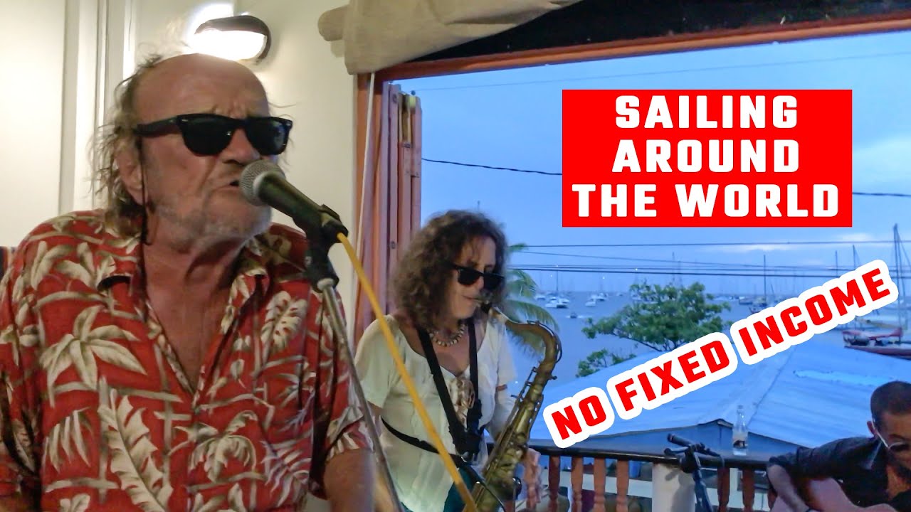 How to sail 40 years around the world without fixed income. Sailing on budget playing piano and sax.