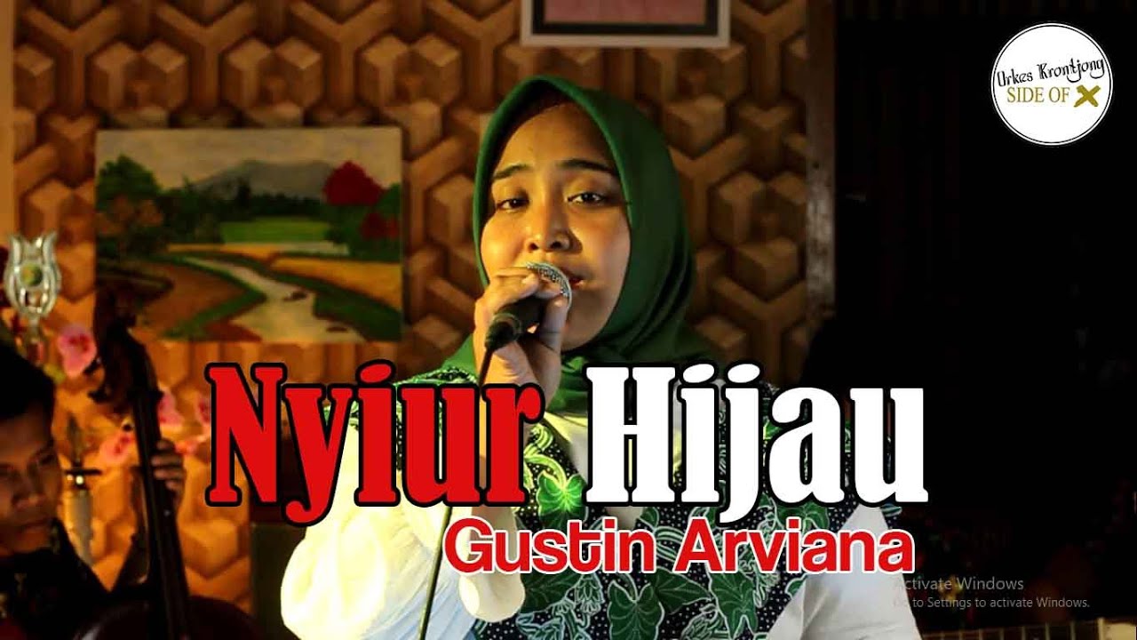 NYIUR HIJAU - Gustin Arviana (Seri Album Keroncong Asli Side of X)