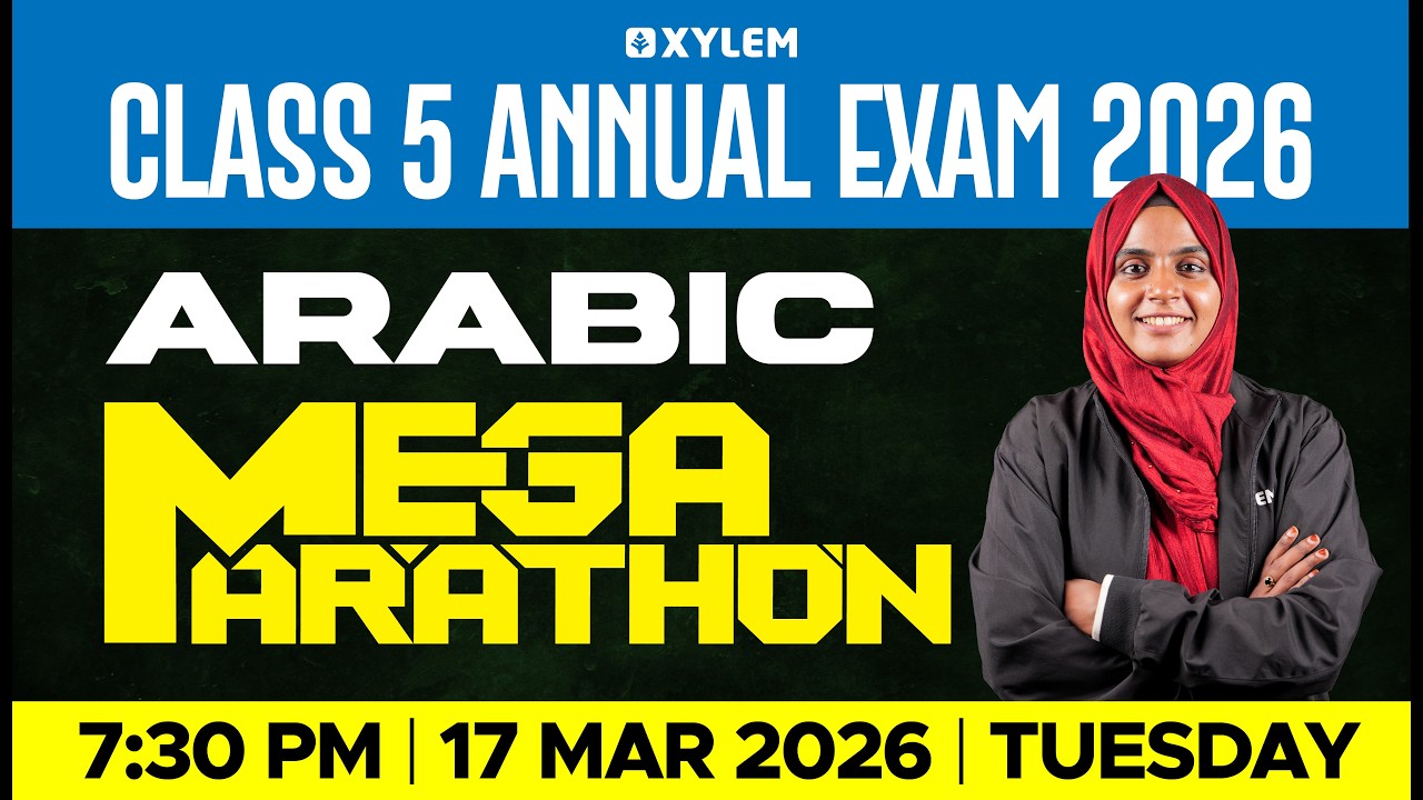 Class 5 Arabic Annual Exam 2026 | Mega Marathon Full Revision | Xylem Class 6