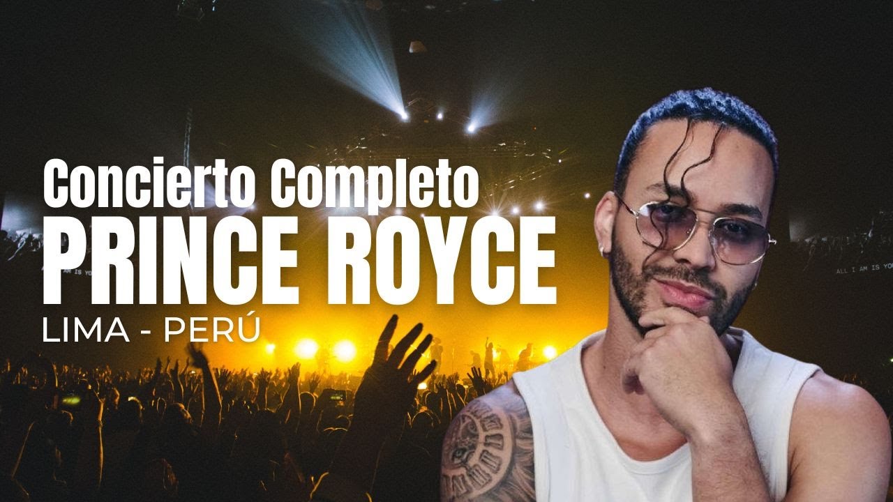 PRINCE ROYCE en LIMA 2025 | CHUQUIFLOO