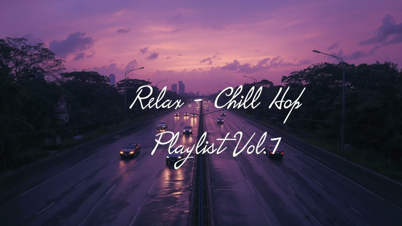 【𝐏𝐥𝐚𝐲𝐥𝐢𝐬𝐭】- Vol.7 Lofi - Chill Hop ✨Last Night Music