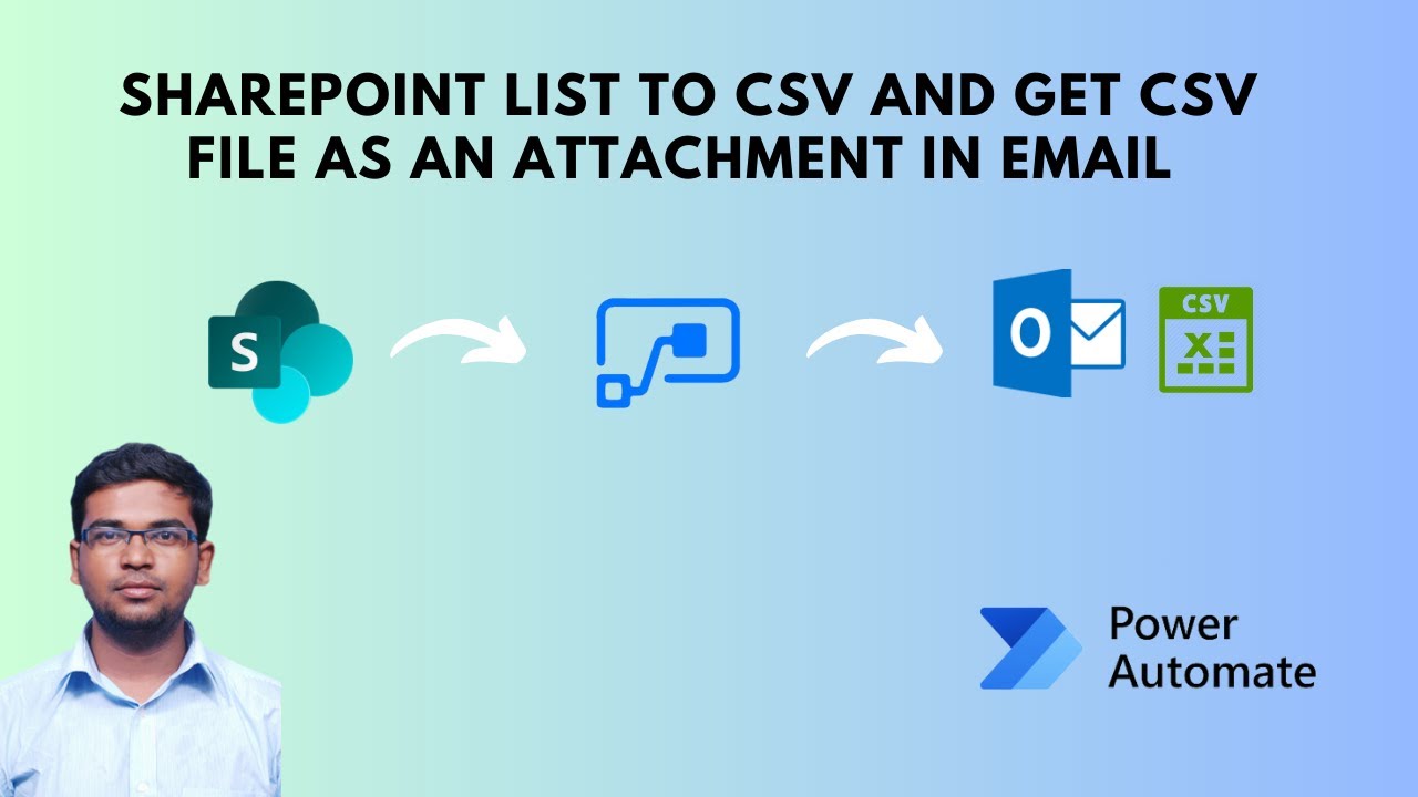 Power automate: SharePoint List to CSV | Get CSV file as an Attachment in email | Export to excel