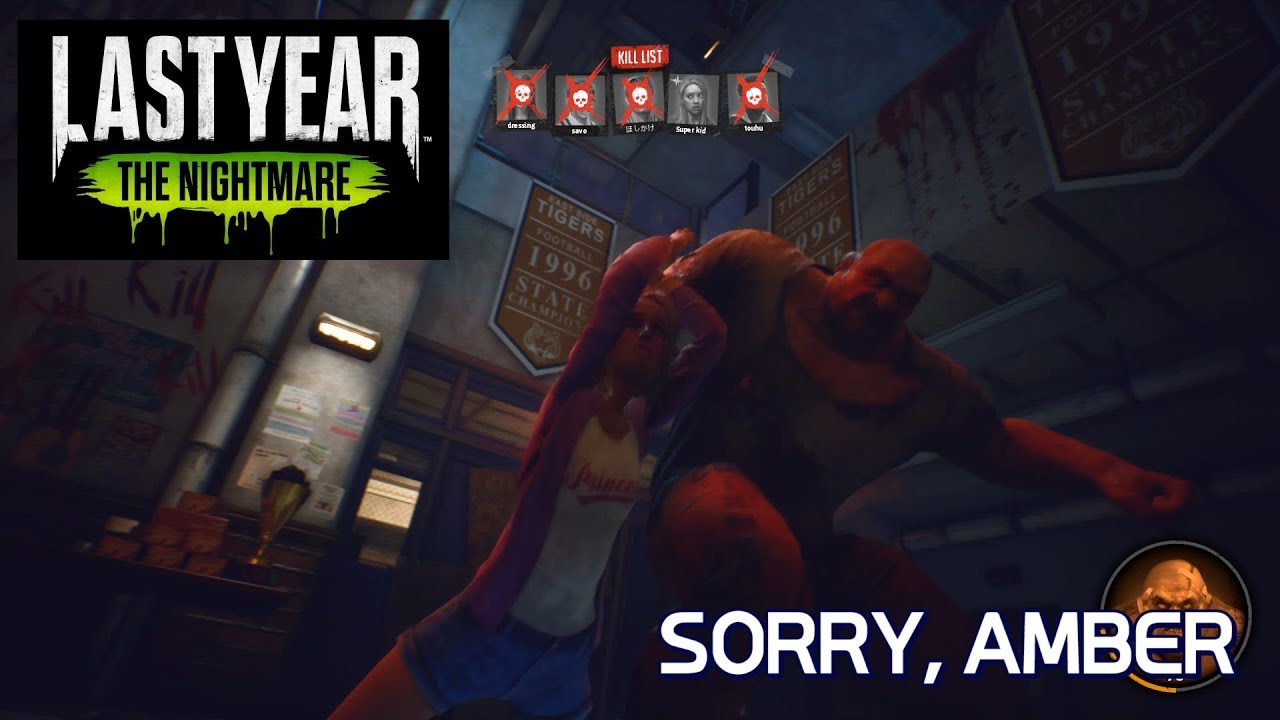 I HAD TO DO.. SORRY, AMBER! / Last Year: The Nightmare