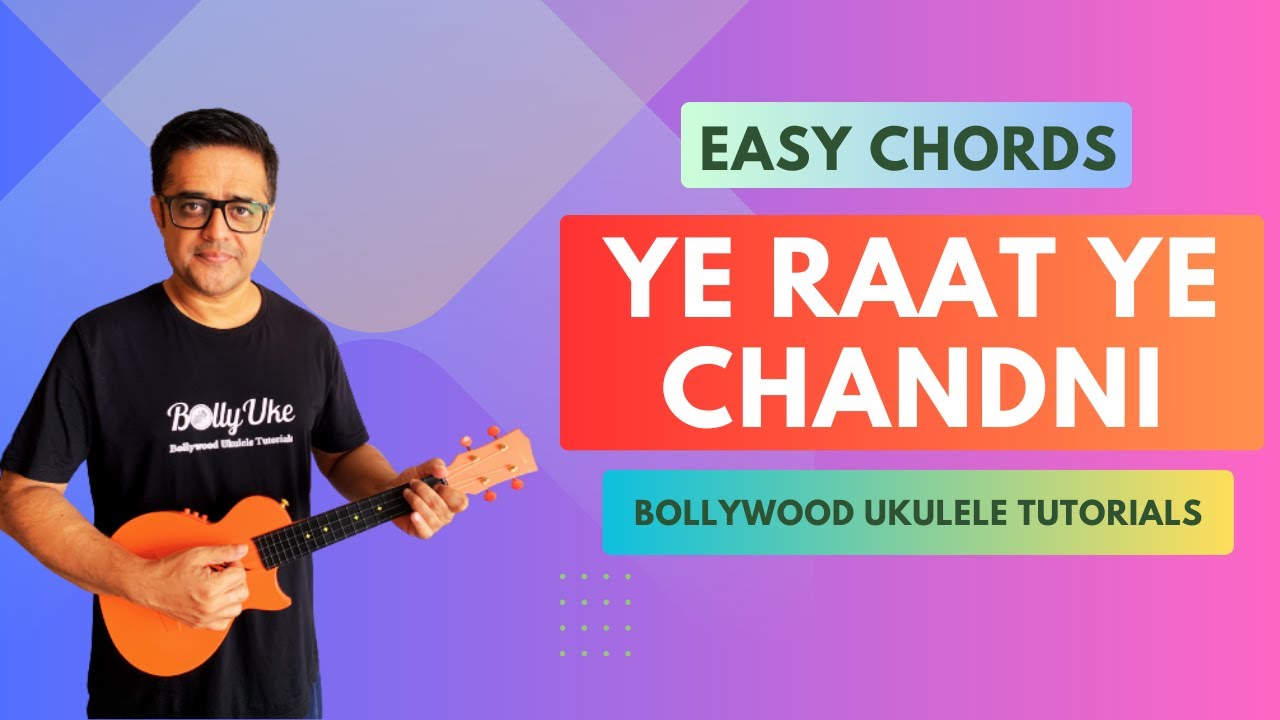 Ye Raat Ye Chandni | Easy Ukulele Tutorial