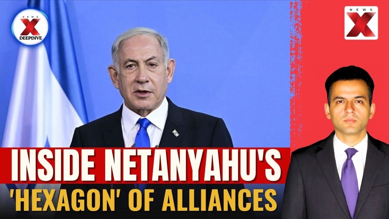 What Is Netanyahu's 'Hexagon' Of Alliance? | NewsX Deepdive