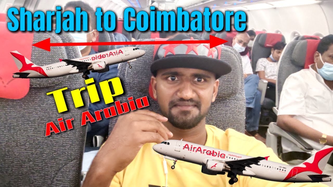 Sharjah to coimbatore traveling 2022 Trip