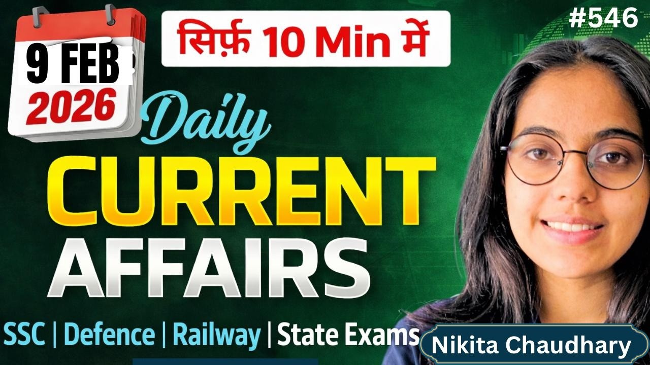9 February 2026 | 10 Questions in 10 Minutes | Current Affairs| Exam Journey