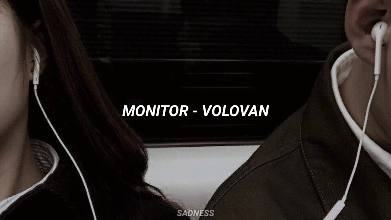 Monitor - Volovan [Letra]