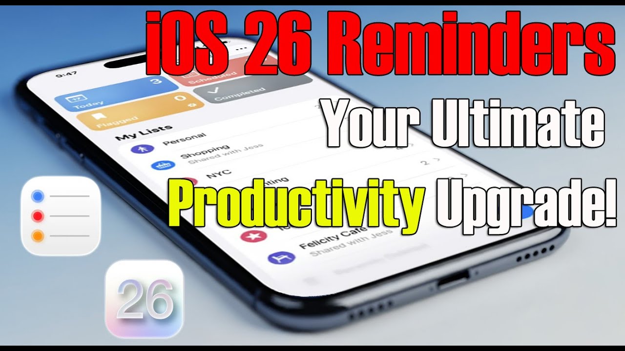 iOS 26 Reminders - Your Ultimate Productivity Upgrade!